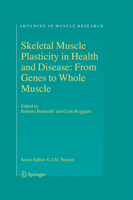 Skeletal Muscle Plasticity in Health and Disease