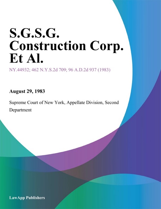 S.G.S.G. Construction Corp. Et Al.