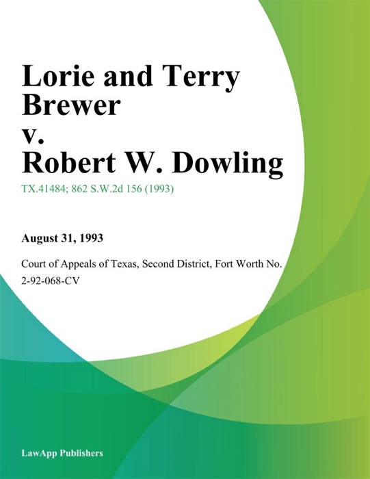 Lorie and Terry Brewer v. Robert W. Dowling
