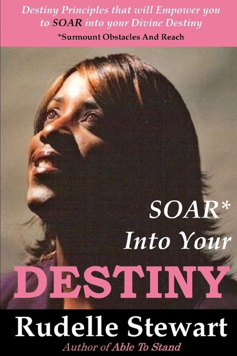 Soar Into Your Destiny