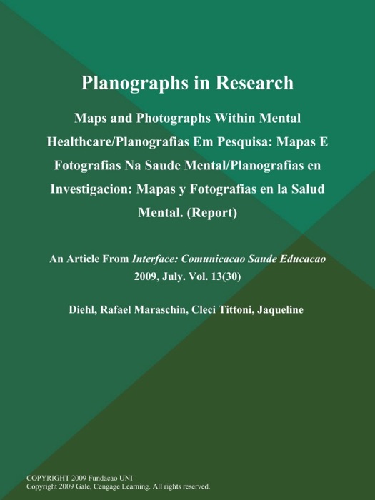 Planographs in Research: Maps and Photographs Within Mental Healthcare/Planografias Em Pesquisa: Mapas E Fotografias Na Saude Mental/Planografias en Investigacion: Mapas y Fotografias en la Salud Mental (Report)