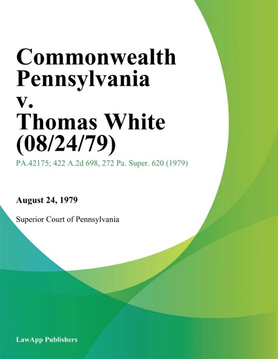 Commonwealth Pennsylvania v. Thomas White