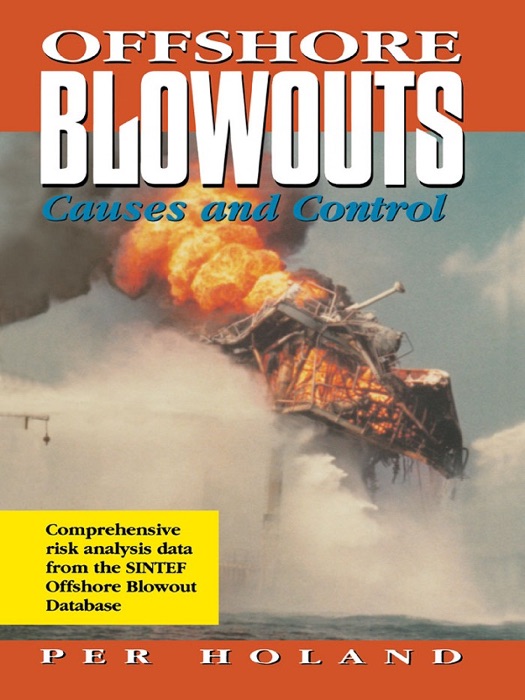 Offshore Blowouts: Causes and Control (Enhanced Edition)