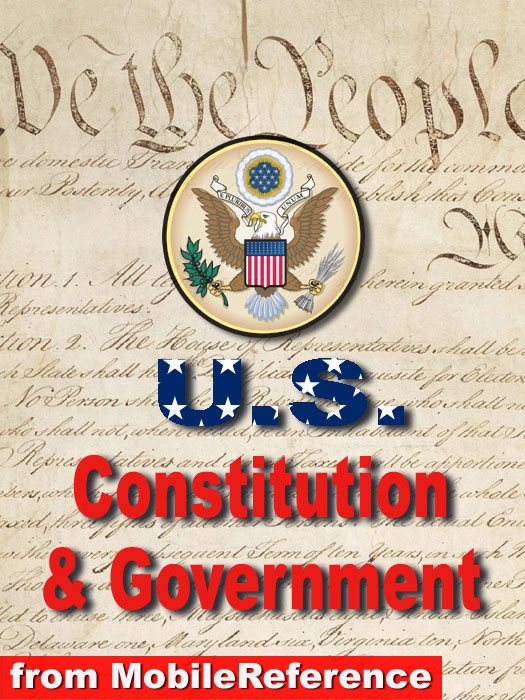 US Constitution, Declaration of Independence, Articles of Confederation, Bill of Rights, and Guide to US Government