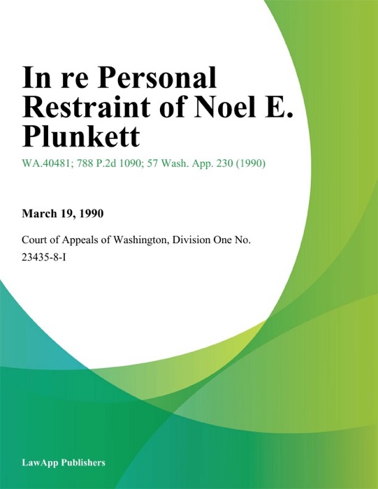 In Re Personal Restraint Of Noel E. Plunkett