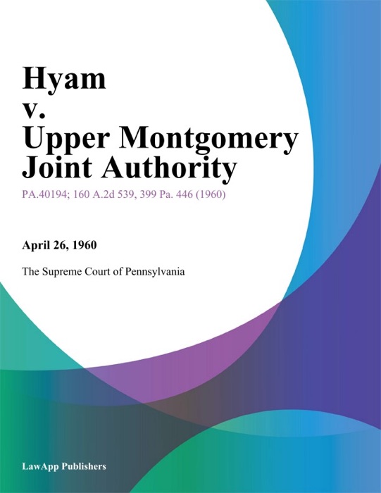 Hyam v. Upper Montgomery Joint Authority.