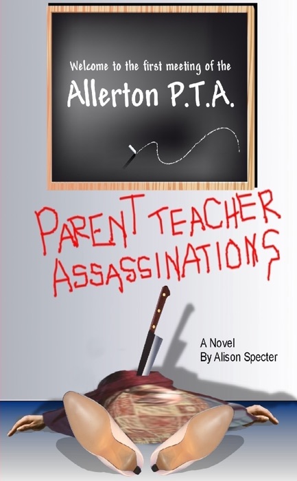Parent Teacher Assassinations