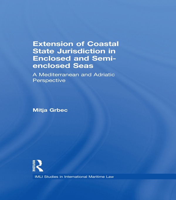 Extension of Coastal State Jurisdiction in Enclosed or Semi-Enclosed Seas