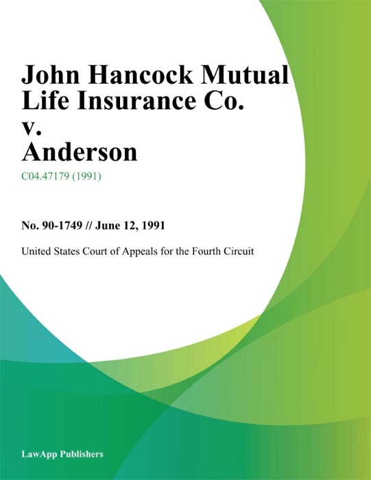 John Hancock Mutual Life Insurance Co. V. Anderson