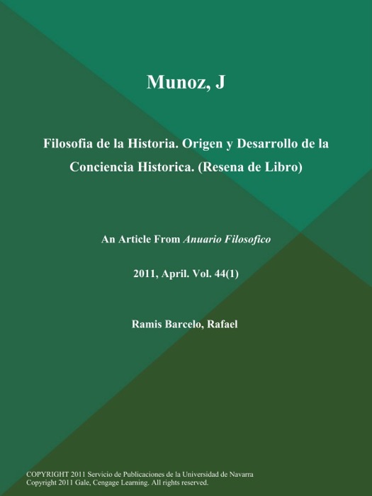 Munoz, J.: Filosofia de la Historia. Origen y Desarrollo de la Conciencia Historica (Resena de Libro)
