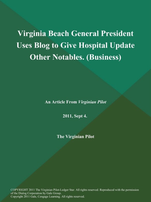 Virginia Beach General President Uses Blog to Give Hospital Update Other Notables (Business)