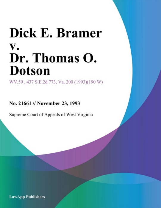 Dick E. Bramer v. Dr. Thomas O. Dotson