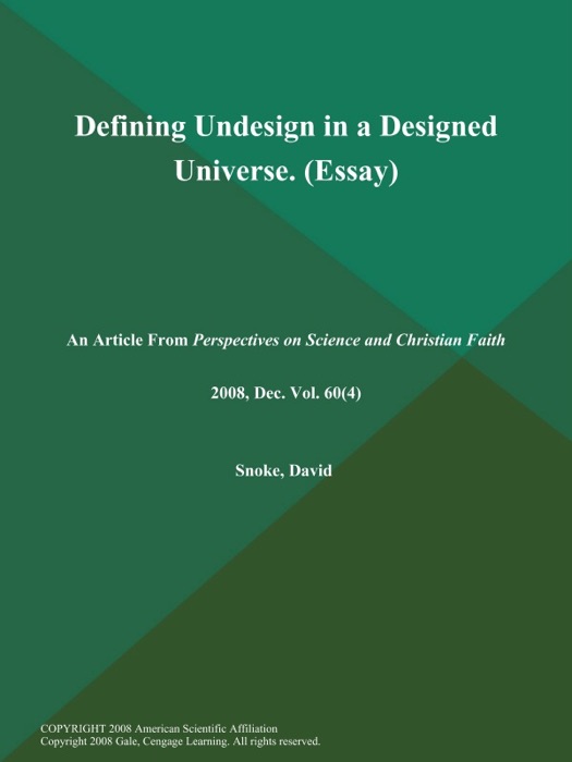 Defining Undesign in a Designed Universe (Essay)