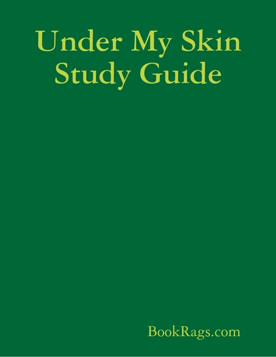 Under My Skin Study Guide