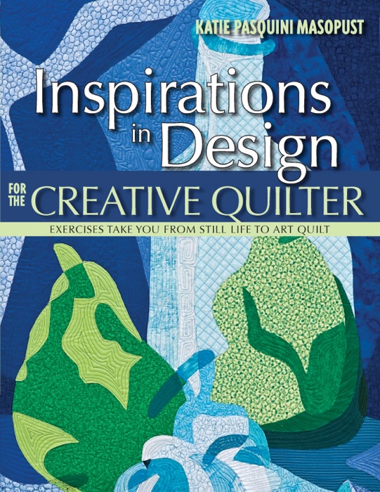 Inspirations in Design for the Creative Quilter