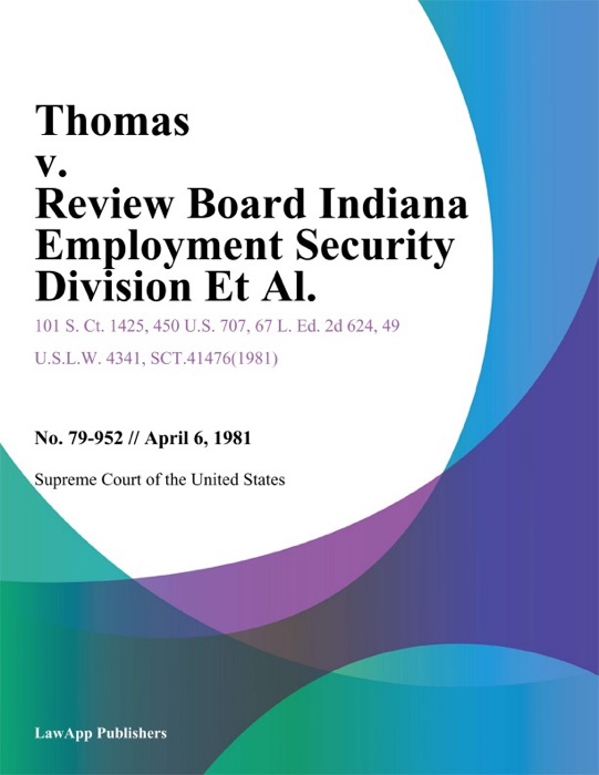 Thomas v. Review Board Indiana Employment Security Division Et Al.