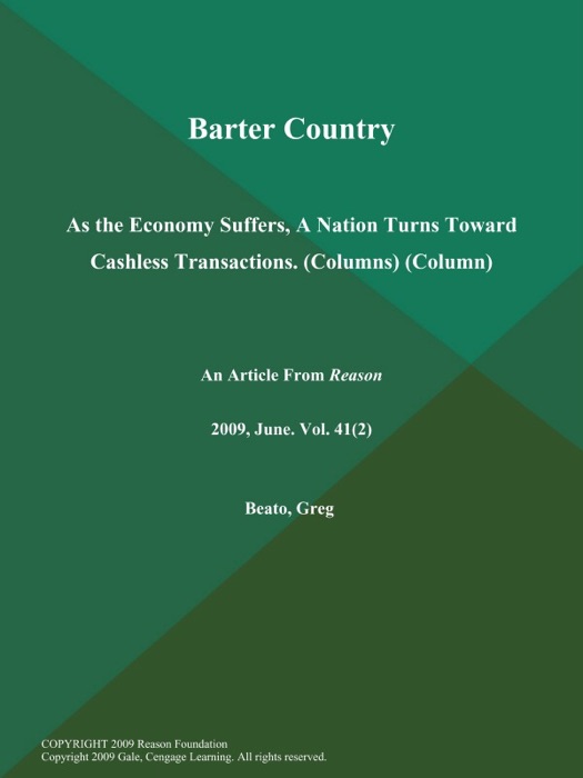 Barter Country: As the Economy Suffers, A Nation Turns Toward Cashless Transactions (Columns) (Column)