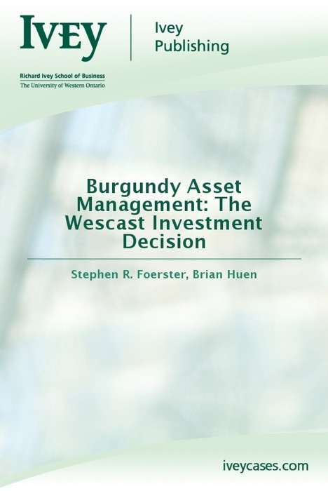 Burgundy Asset Management: The Wescast Investment Decision