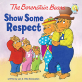 The Berenstain Bears Show Some Respect - Jan Berenstain & Mike Berenstain