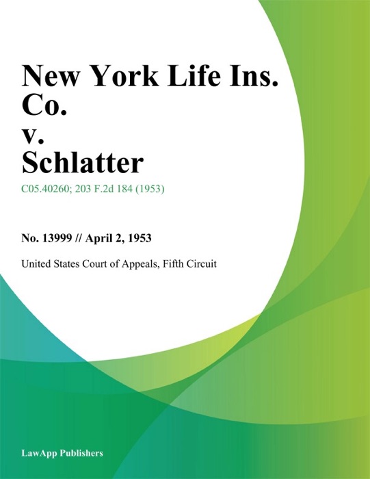 New York Life Ins. Co. V. Schlatter