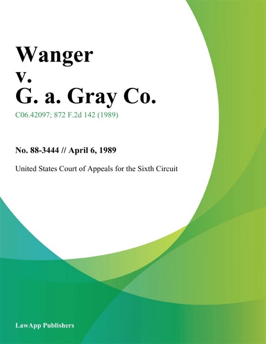 Wanger V. G. A. Gray Co.