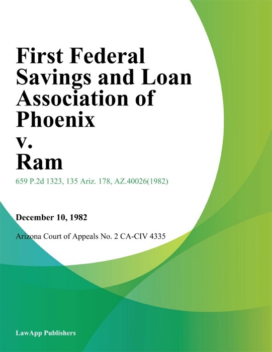 First Federal Savings And Loan Association of Phoenix v. Ram