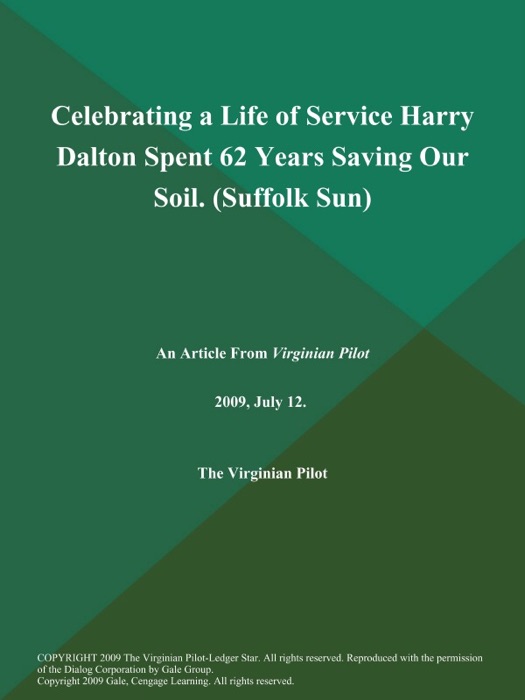 Celebrating a Life of Service Harry Dalton Spent 62 Years Saving Our Soil (Suffolk Sun)