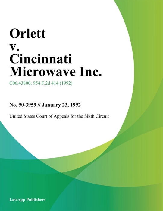 Orlett V. Cincinnati Microwave Inc.
