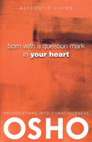 Osho & Osho International Foundation - Born With a Question Mark in Your Heart artwork