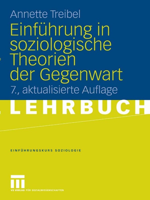 Einführung in soziologische Theorien der Gegenwart