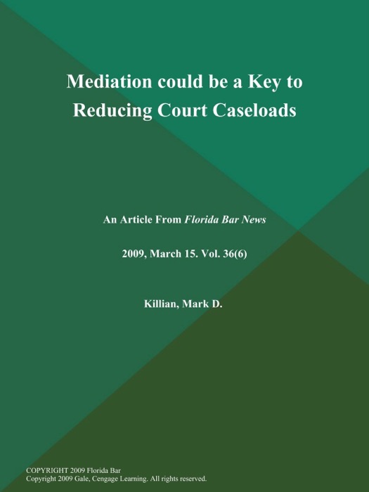 Mediation could be a Key to Reducing Court Caseloads