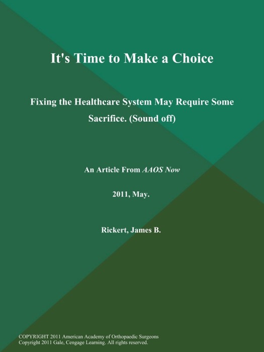 It's Time to Make a Choice: Fixing the Healthcare System May Require Some Sacrifice (Sound off)