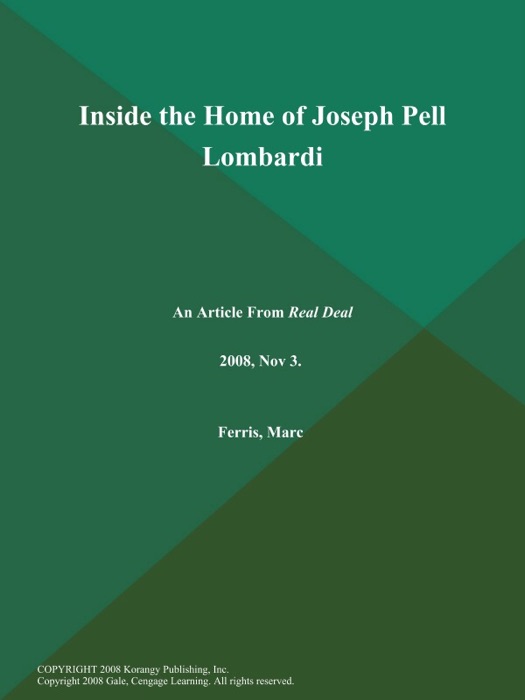 Inside the Home of Joseph Pell Lombardi