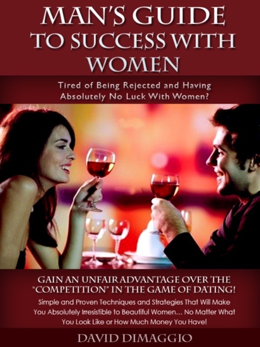 Man's Guide to Success With Women