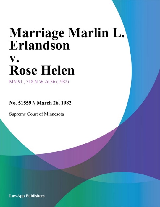 Marriage Marlin L. Erlandson v. Rose Helen