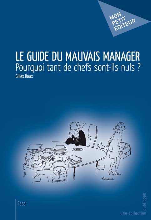 Le guide du mauvais manager