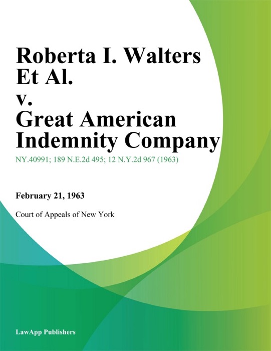 Roberta I. Walters Et Al. v. Great American Indemnity Company