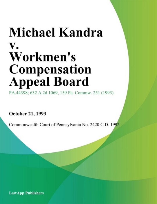 Michael Kandra v. Workmens Compensation Appeal Board (Hills Department Store and Royal Insurance Company)