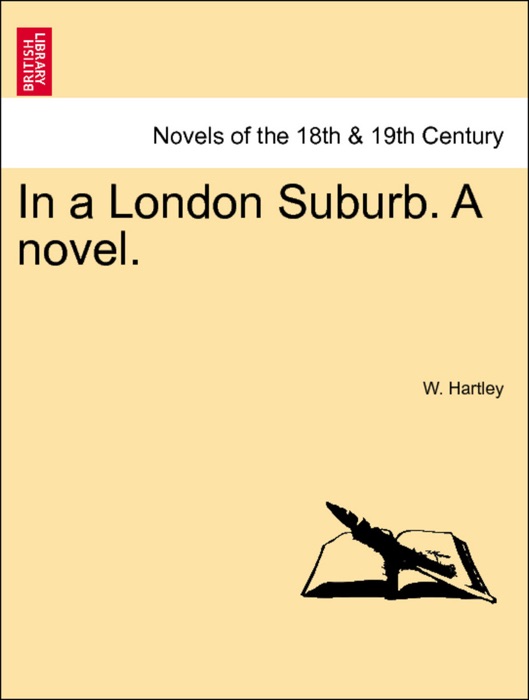 In a London Suburb. A novel. VOL. I