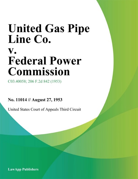 United Gas Pipe Line Co. v. Federal Power Commission.