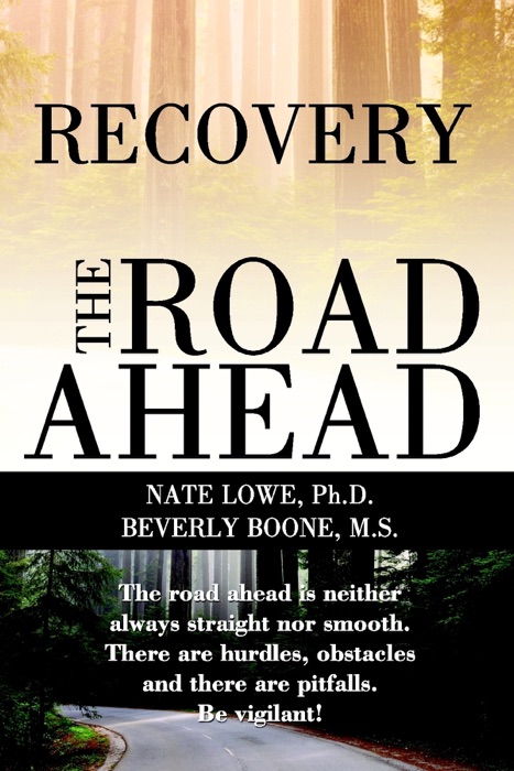 Recovery the Road Ahead