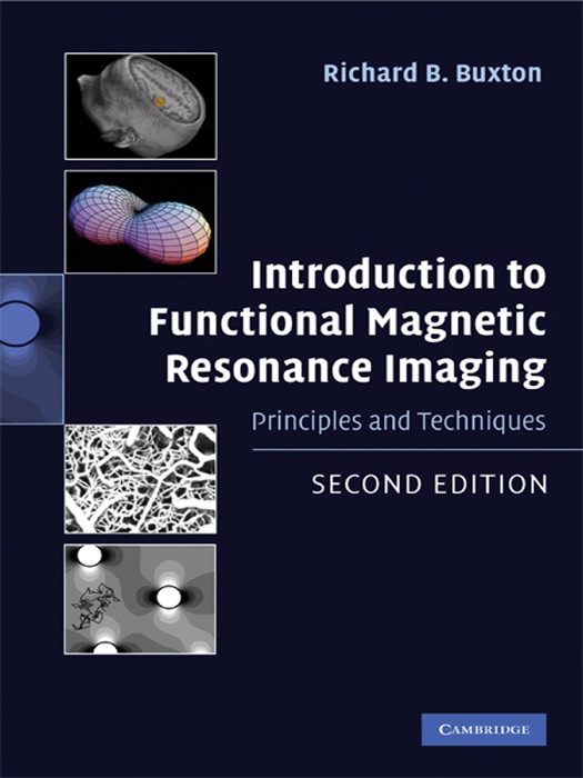 Introduction to Functional Magnetic Resonance Imaging: Second Edition