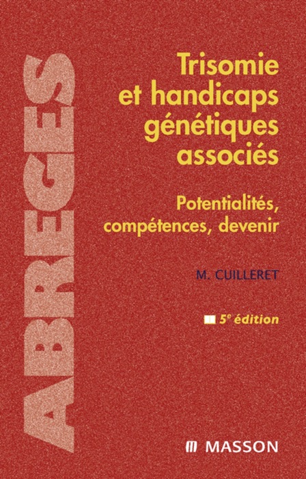 Trisomie et handicaps génétiques associés