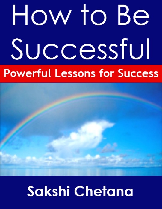 How to Be Successful