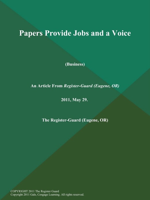 Papers Provide Jobs and a Voice (Business)