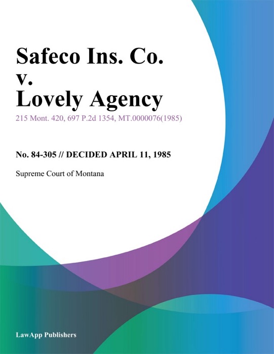 Safeco Ins. Co. v. Lovely Agency