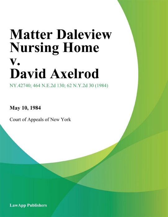 Matter Daleview Nursing Home v. David Axelrod