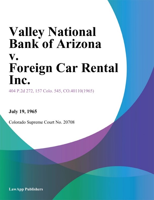 Valley National Bank of Arizona v. foreign Car Rental Inc.