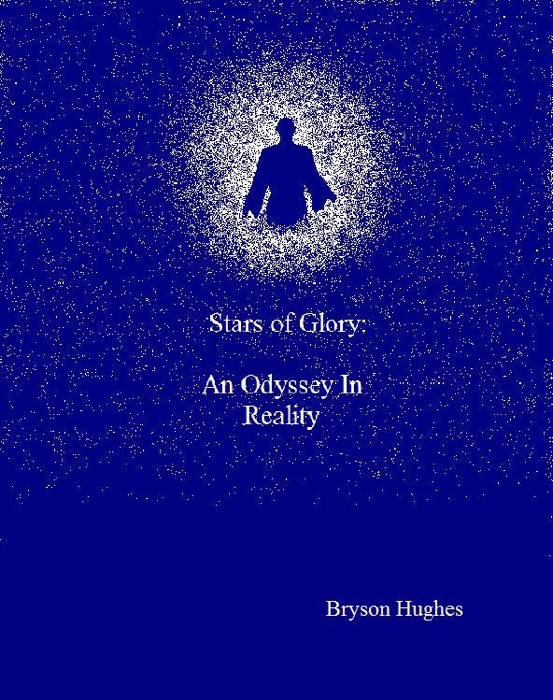 Stars of Glory: An Odyssey in Reality