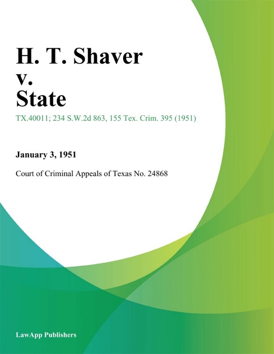 H. T. Shaver v. State